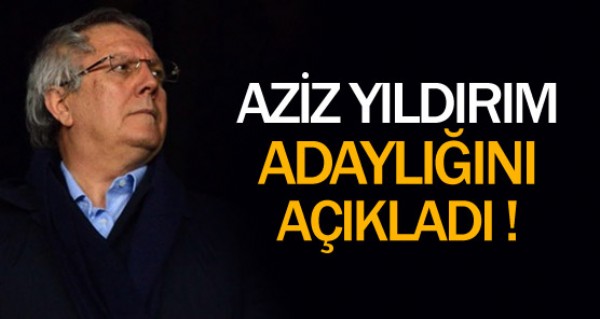 Aziz Yldrm adayln aklad